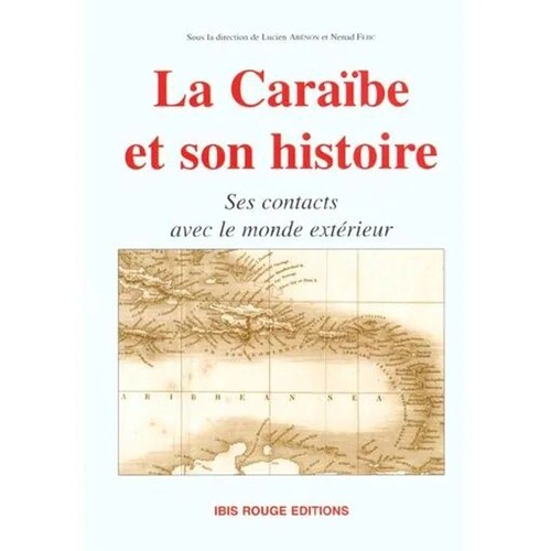 Caraïbe son histoire - la,